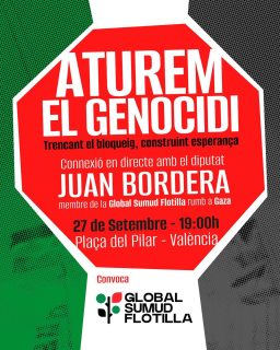Este dissabte 27 de setembre a les 19h farem una connexió en directe amb la Global Sumud Flotilla, que navega rumb a Gaza per portar ajuda humanitària.  Amb la participació de @borderajuan i altres membres del _Sirius_.  📅 27 de setembre 
⏰ 19 hores
📍 Plaça del Pilar, València (accés lliure)  🔗 Passa-ho!  ✊🏽🇵🇸Aturem el Genocidi!